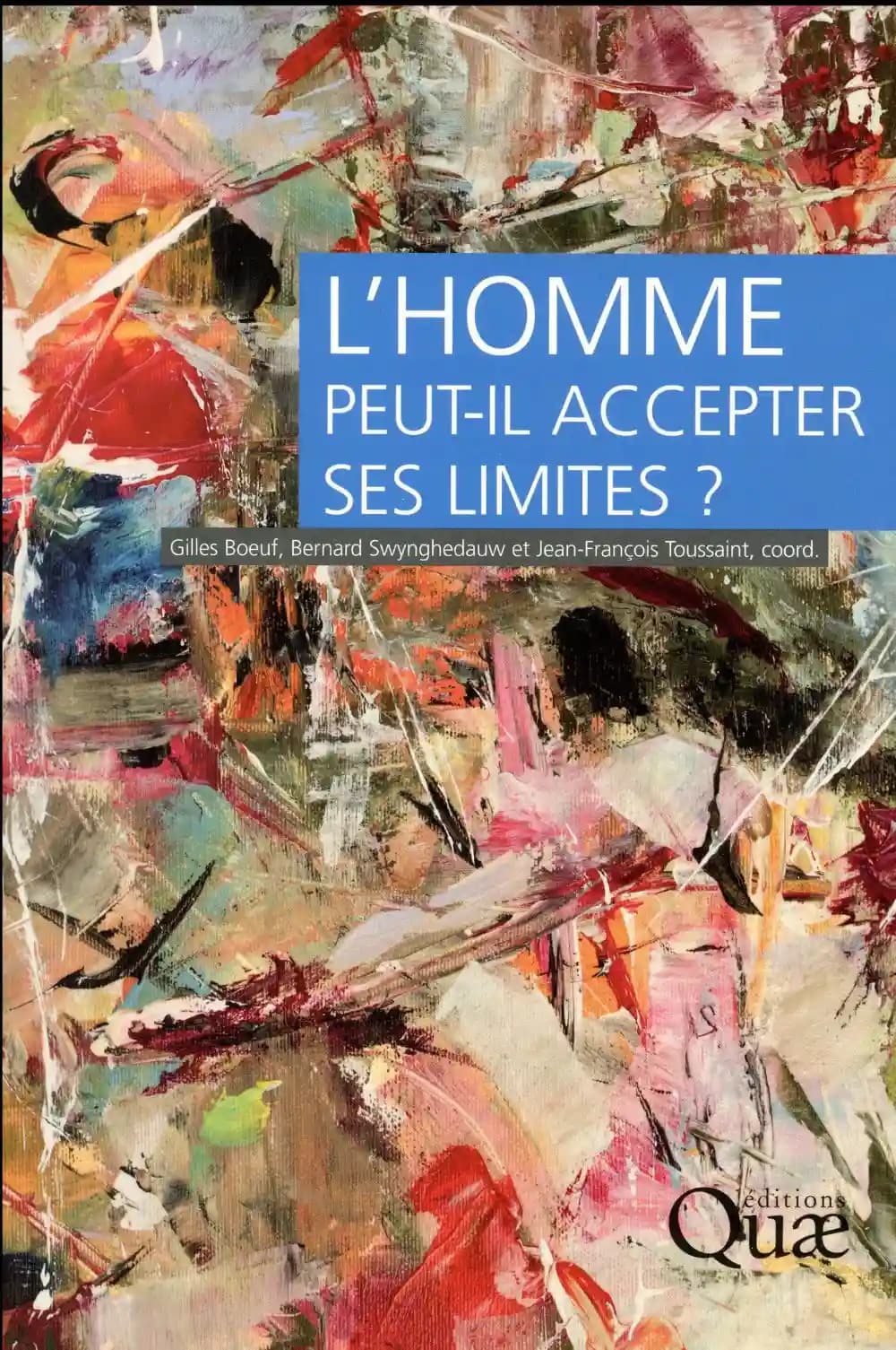 L'homme peut-il accepter ses limites ?