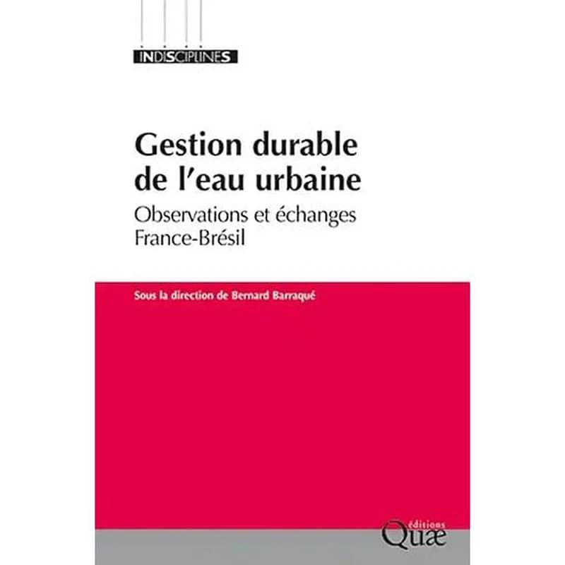 Gestion durable de l'eau urbaine : observations et échanges France-Brésil