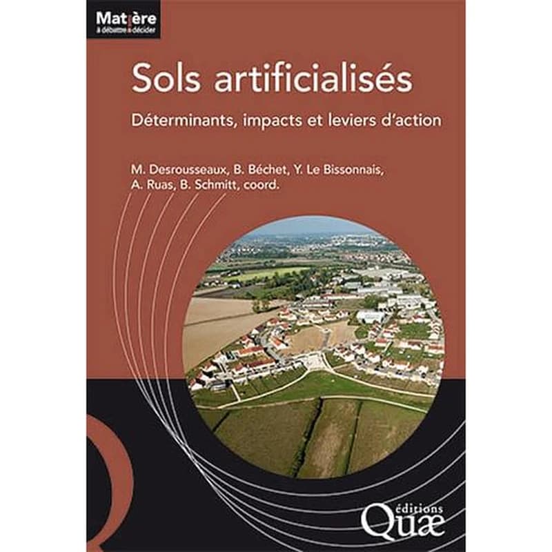 Sols artificialisés : déterminants, impacts et leviers d'action