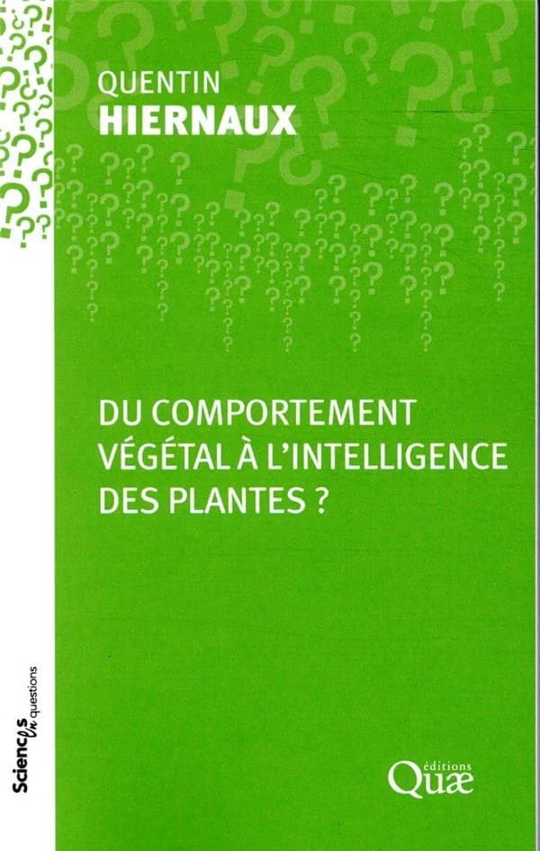 Du comportement végétal à l'intelligence des plantes ?