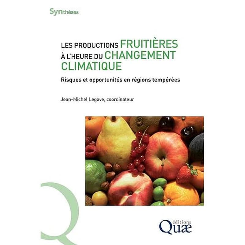 Les productions fruitières à l'heure du changement climatique : risques et opportunités en régions tempérées