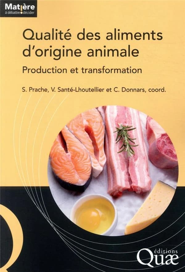 Qualité des aliments d'origine animale : production et transformation
