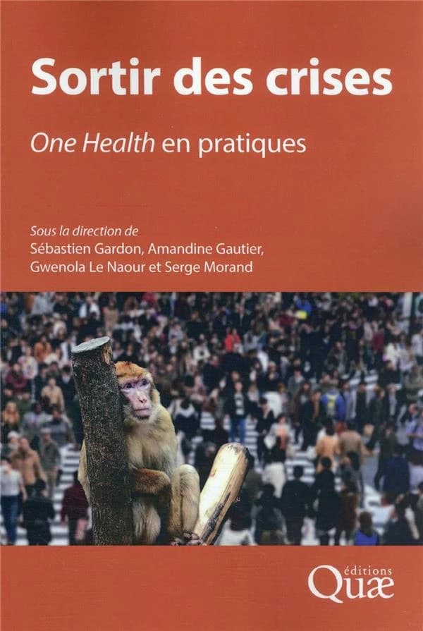 Sortir des crises : one health en pratiques
