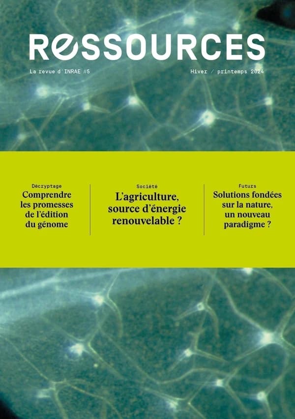 Ressources, la revue d'INRAE n.5 : Printemps 2024