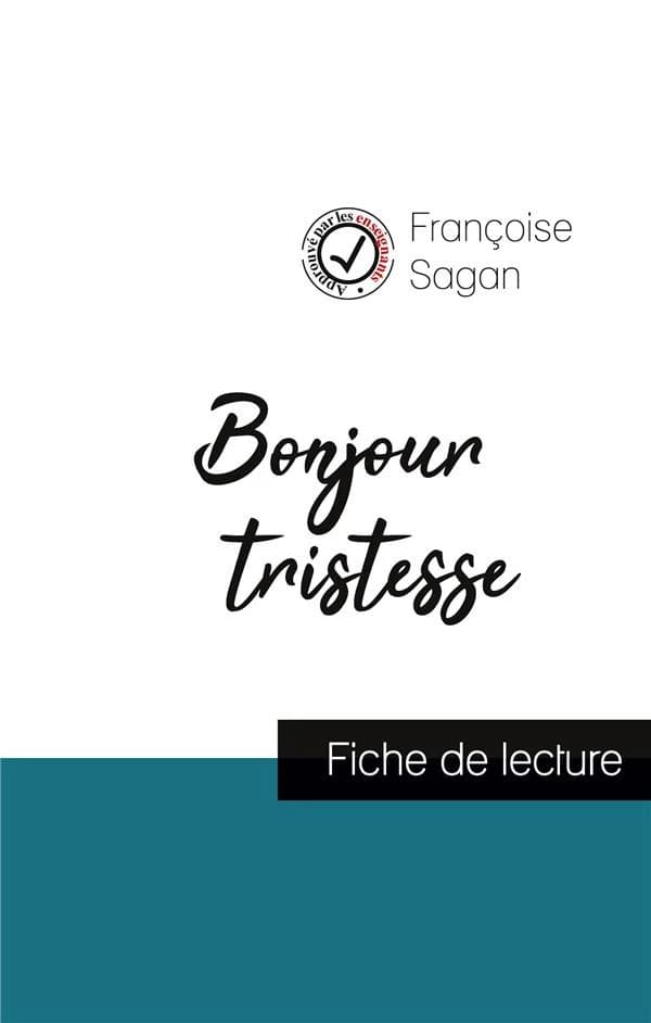 Bonjour tristesse, de Françoise Sagan ; fiche de lecture et analyse complète de l'oeuvre