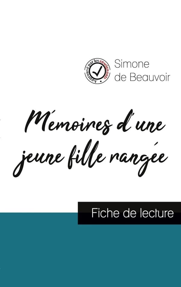 Mémoires d'une jeune fille rangée, de Simone de Beauvoir ; fiche de lecture et analyse complète de l'oeuvre