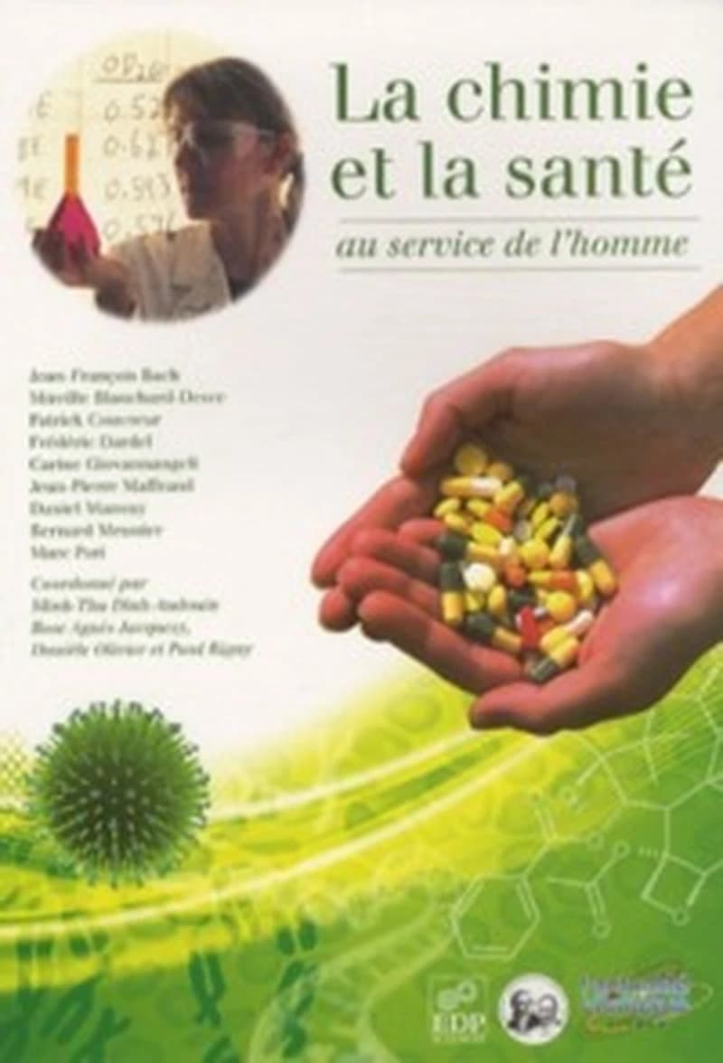 La chimie et la santé, au service de l'homme