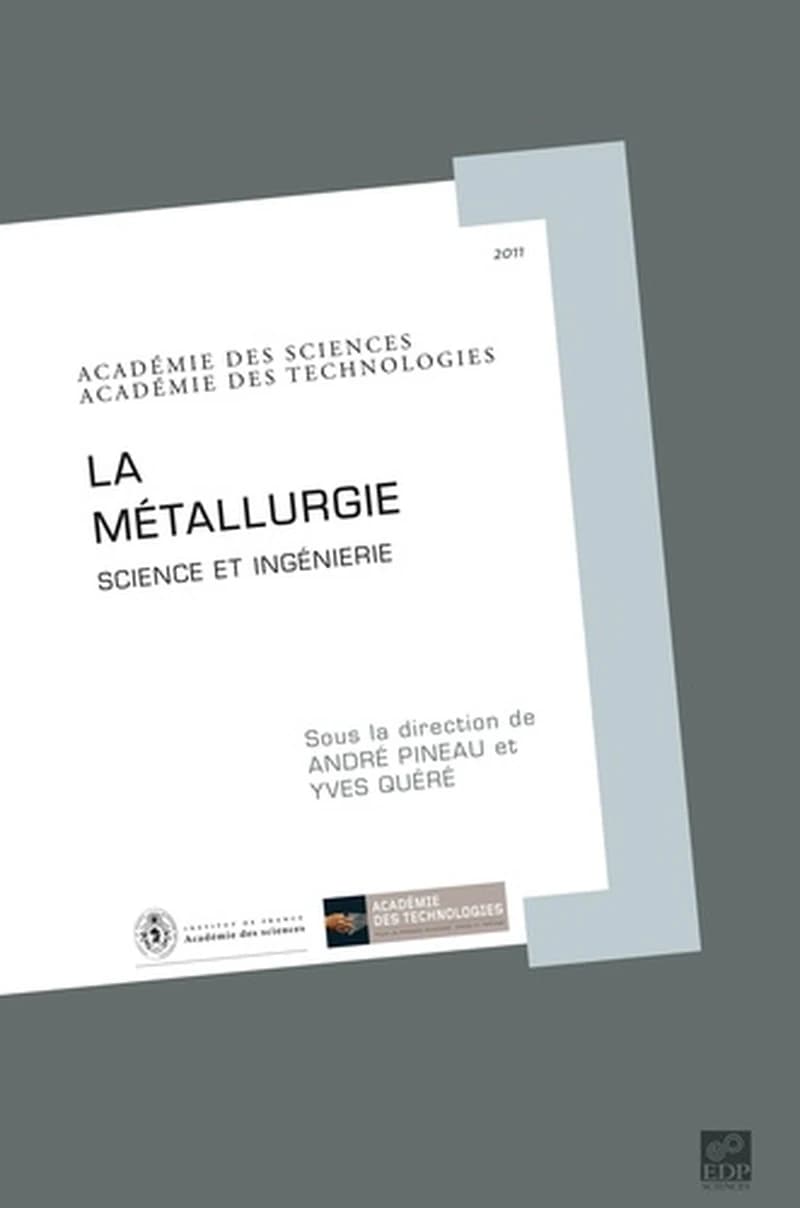 La métallurgie : science et ingénierie