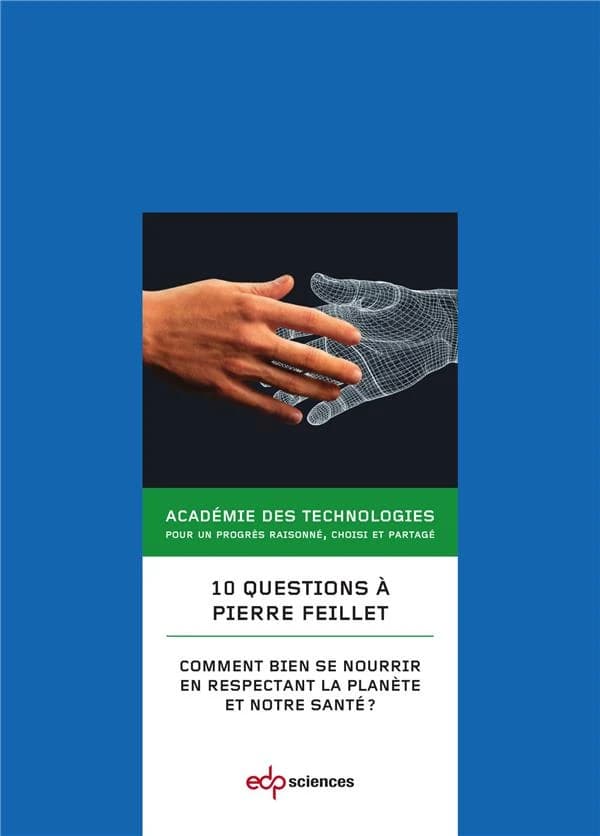 10 questions à Pierre Feillet sur comment bien se nourrir en respectant la planète et notre santé ?