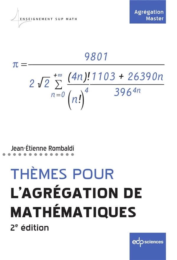 Thèmes pour l'agrégation de mathématiques (2e éd.) Jean-Étienne Rombaldi