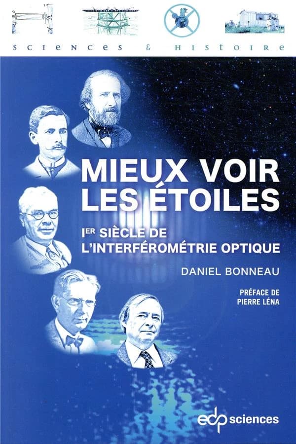 Mieux voir les étoiles : 1er siècle de l'interférométrie optique