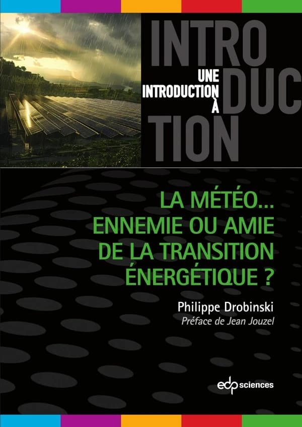 La météo, ennemie ou amie de la transition énergétique ?