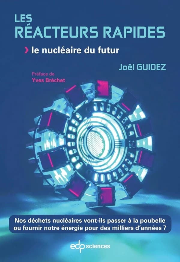 Les réacteurs rapides : le nucléaire du futur...