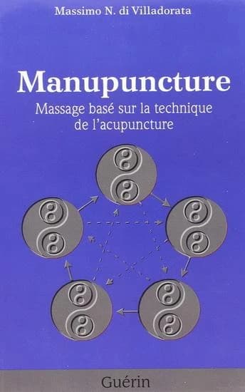 Manupuncture : massage basé sur la technique de l'acupuncture
