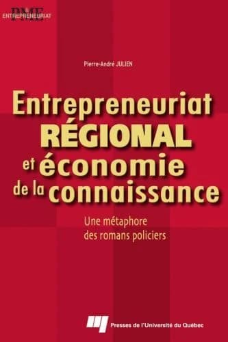 Entrepreneuriat régional et économie de la connaissance ; une métaphore des romans policiers
