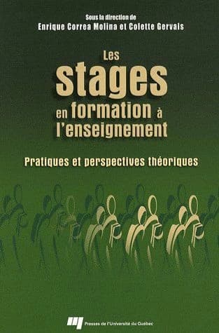 Les stages en formation à l'enseignement ; pratiques et perspectives théoriques