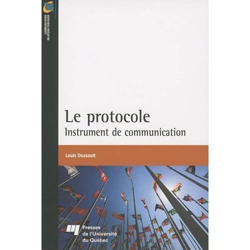 Le protocole ; instrument de communication