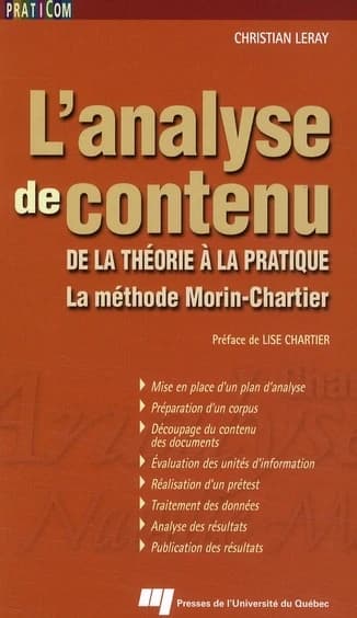 L'analyse de contenu ; de la théorie à la pratique ; la méthode Morin-Chartier