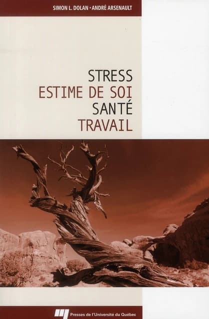 Stress, estime de soi, santé, travail