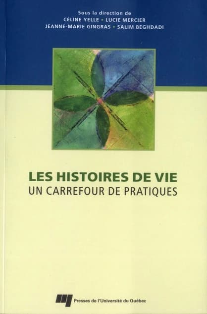 Les histoires de vie ; un carrefour de pratiques