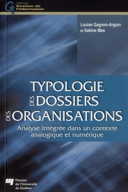 Typologie des dossiers des organisations ; analyse intégrée dans un contexte analogique et numérique
