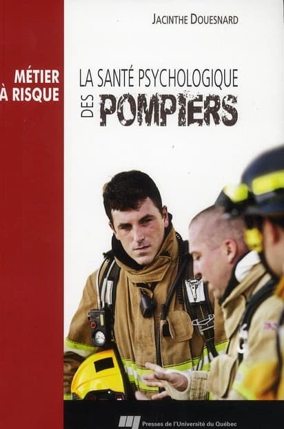 Métier à risque : la santé psychologique des pompiers
