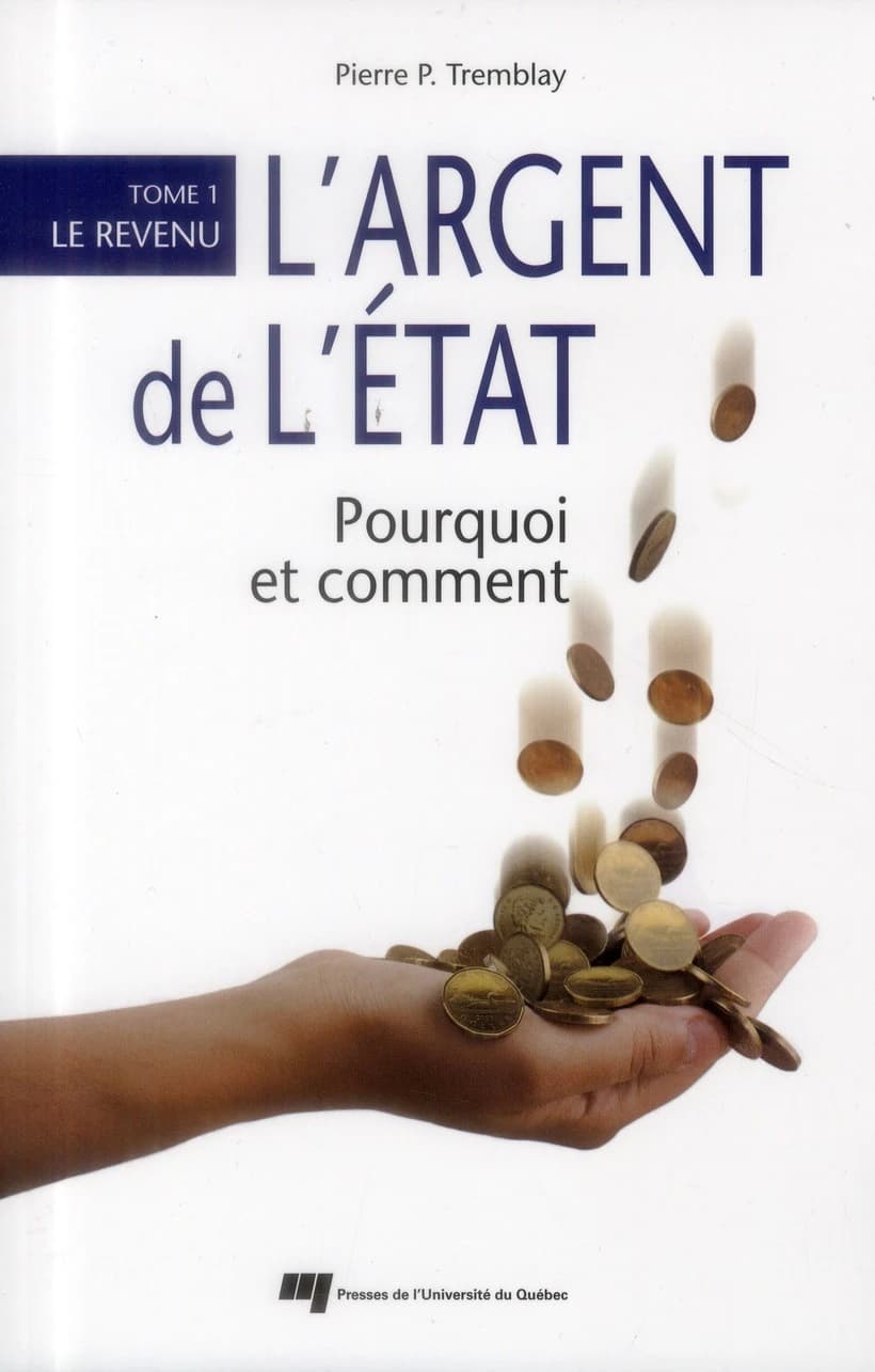 L'argent de l'Etat : pourquoi et comment Tome 1 ; le revenu