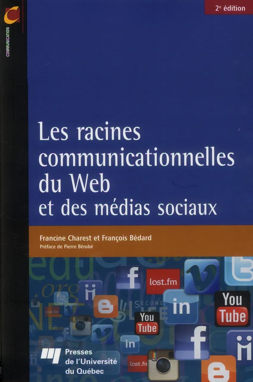 Les racines communicationnelles du Web et des médias sociaux