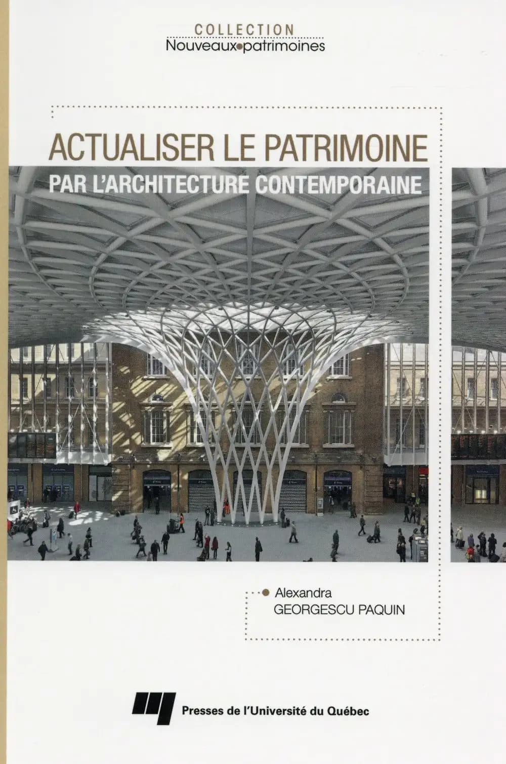 Actualiser le patrimoine par l'architecture contemporaine