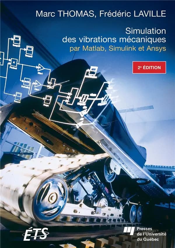 Simulation des vibrations mecaniques, 2e edition