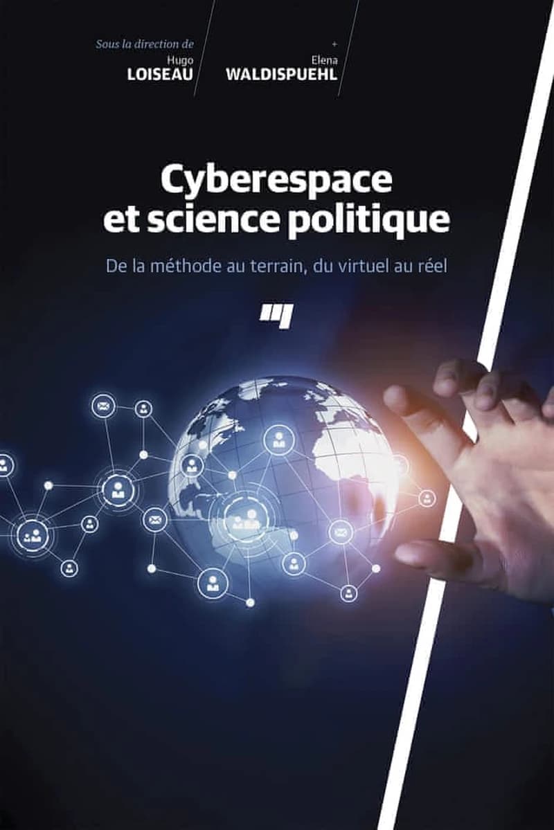 CYBERESPACE ET SCIENCE POLITIQUE - DE LA METHODE AU TERRAIN, DU VIRTUEL AU REEL