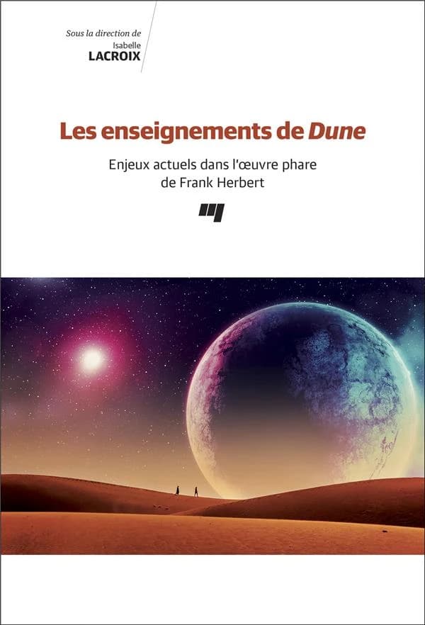Les enseignements de Dune : Enjeux actuels dans l'oeuvre phare de Frank Herbert