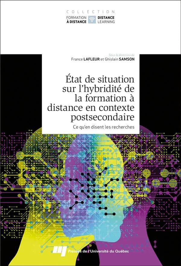 État de situation sur l'hybridité de la formation à distance en contexte postsecondaire : ce qu'en disent les recherches