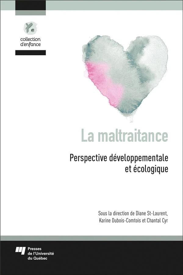 La maltraitance : perspective développementale et écologique