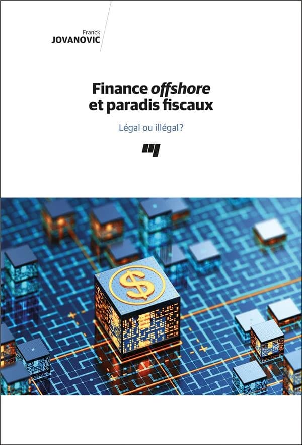 Finance Offshore Et Paradis Fiscaux : Légal Ou Illégal ?.
