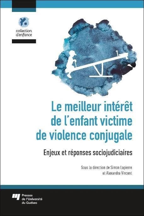 Le meilleur intérêt de l'enfant victime de violence conjugale : enjeux et réponses sociojudiciaires