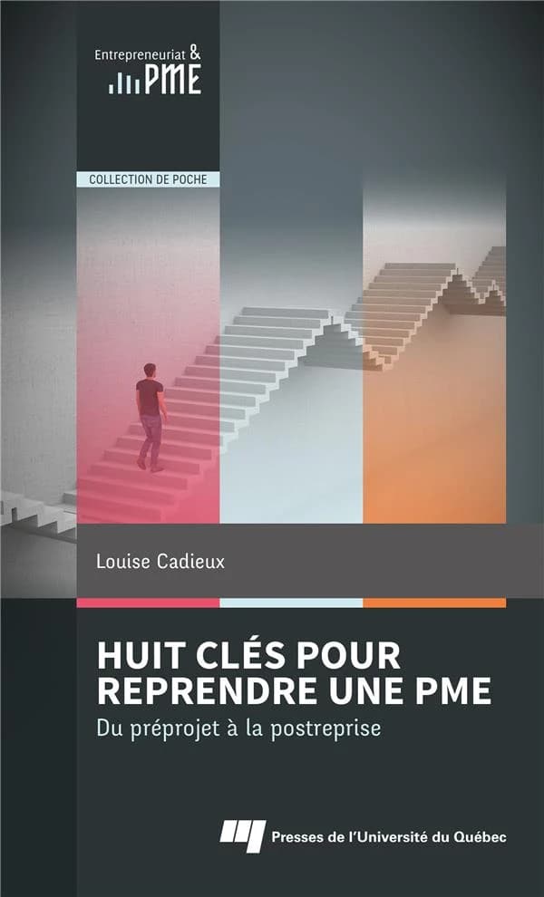 Huit clés pour reprendre une PME : du préprojet à la postreprise