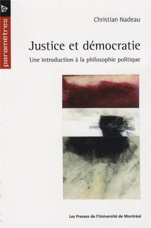 Justice et démocratie : une introduction à la philosophie politique