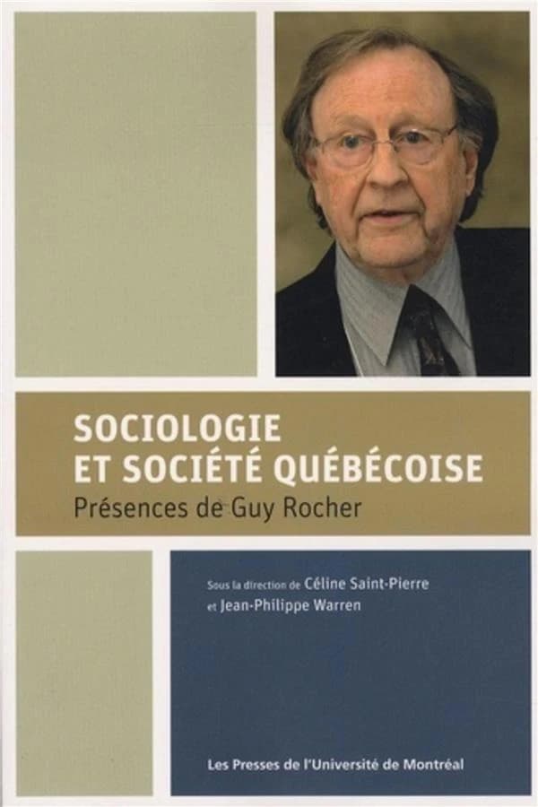 Sociologie et société québécoise : présences de Guy Rocher