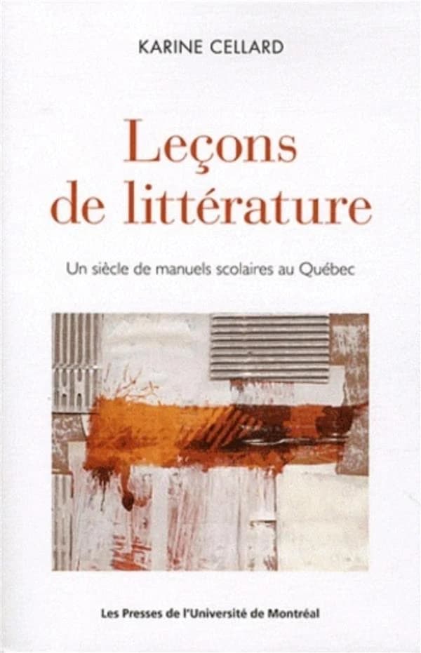 Leçons de littérature : un siècle de manuels scolaires au Québec