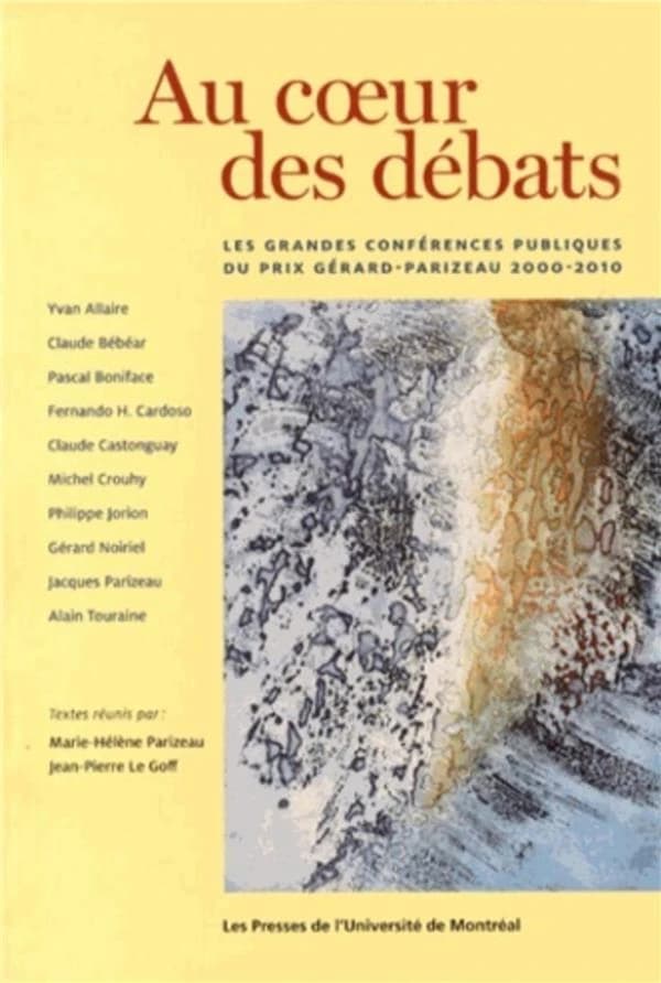 Au coeur des débats ; les grandes conférences publiques du prix Gérard-Parizau