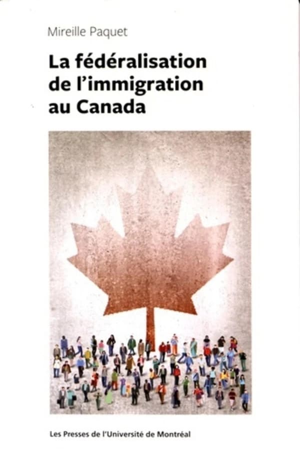 La federalisation de l'immigration au canada