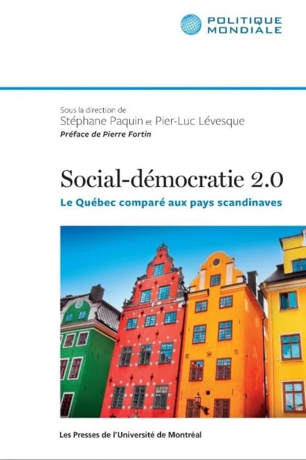 Social-démocratie 2.0 : Le Québec comparé aux pays scandinaves (2e édition)