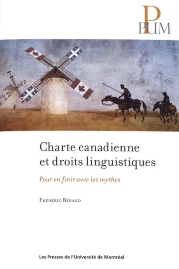 Charte canadienne et droits linguistiques : pour en finir avec les mythes