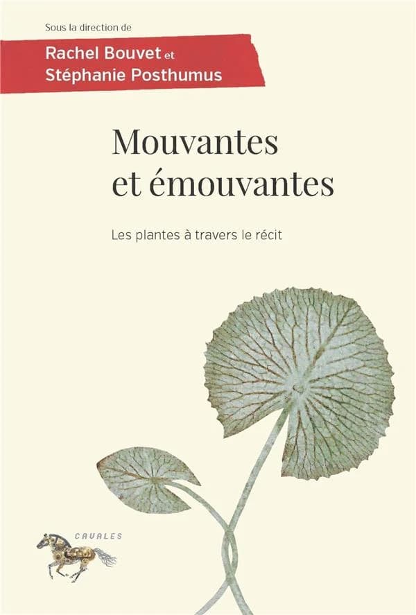 Mouvantes et émouvantes : les plantes à travers le récit