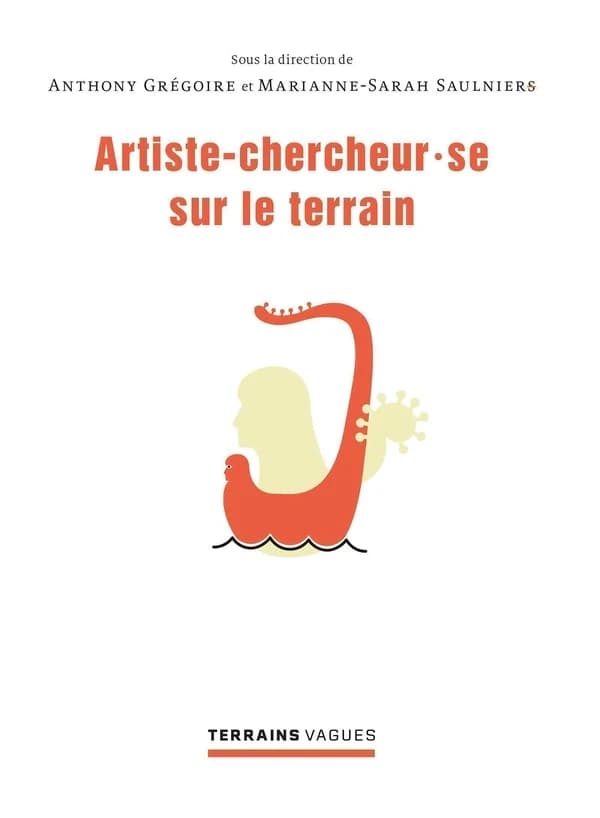 Artiste-chercheur (se) sur le terrain