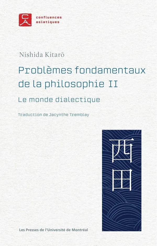 Problèmes fondamentaux de la philosophie. II, Le monde dialectique