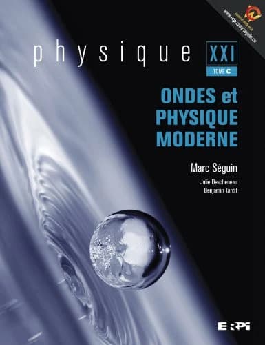 PHYSIQUE XXI-TOME C: ONDES ET PHYSIQUE MODERNE