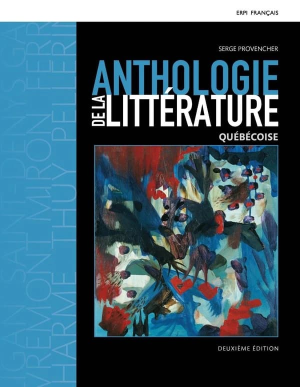 Anthologie de la littérature québécoise : Livre + eText + MonLab