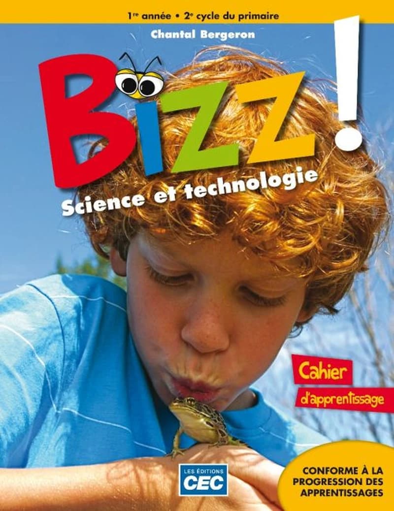 BIZZ! SCIENCE ET TECHNOLOGIE, 1re Année, 2e Cycle du Primaire